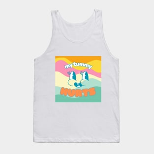 my tummy hurts Tank Top